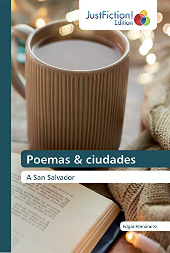 Poemas & Ciudades: A San Salvador