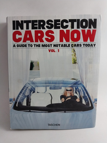 Intersection Cars Now Vol. 1 Taschen Dan Ross