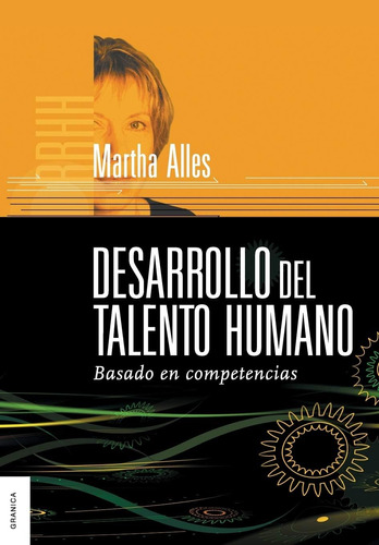 Libro: Desarrollo Del Talento Humano (spanish Edition)