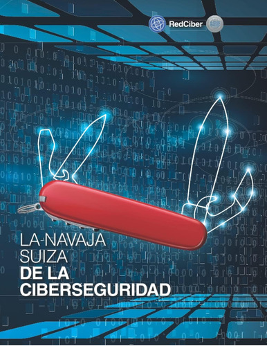 Libro: La Navaja Suiza De La Ciberseguridad (spanish Edition