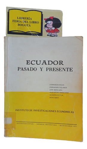 Ecuador Pasado Y Presente - Instituto De Investigaciones