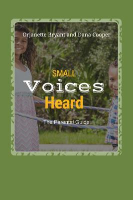 Libro Small Voices Heard- The Parental Guide - Orjanette ...
