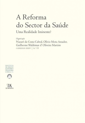 Livro A Reforma Do Sector Da Saúde - Uma Realidade Iminente