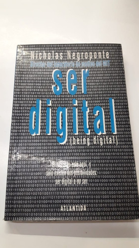 Ser Digital De Negroponte, Nicho