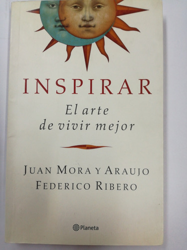 Inspirar El Arte De Vivir Mejor Mora Y Araujo