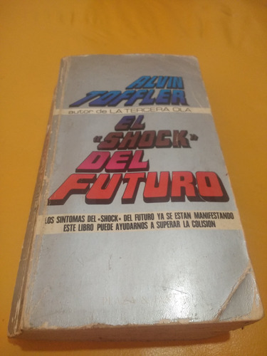 El Shock Del Futuro - Alvin Toffler - Plaza & Janes 1981