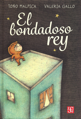 El Bondadoso Rey - Toño Malpica