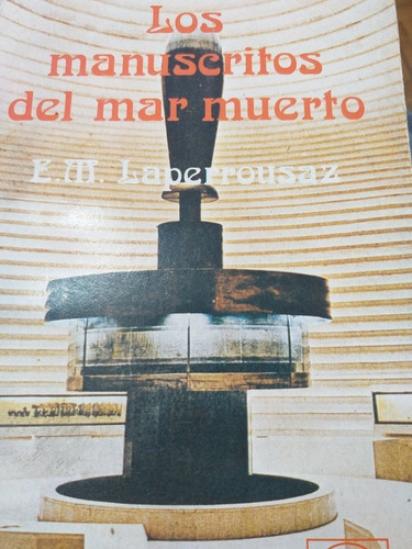 Los Manuscritos Del Mar Muerto - Laperrousaz