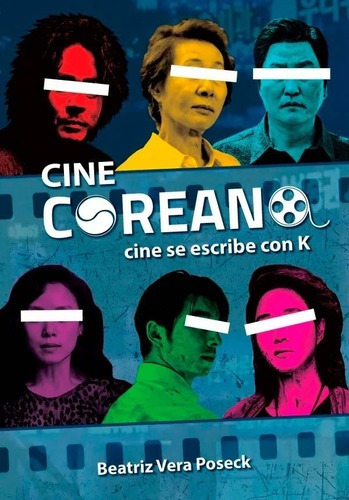 * Cine Coreano * Cine Se Escribe Con K Beatriz Vera Poseck