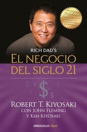 Libro: El Negocio Del Siglo Xxi - Robert T. Kiyosaki