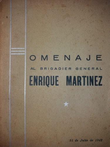 Homenaje Al Brigadier General Enrique Martinez 1942 Escaso