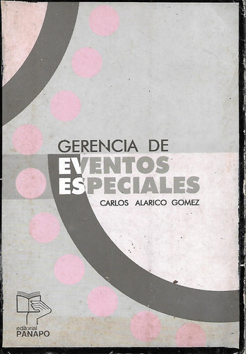 Libro Fisico Gerencia De Eventos Especiales Carlos Alarico