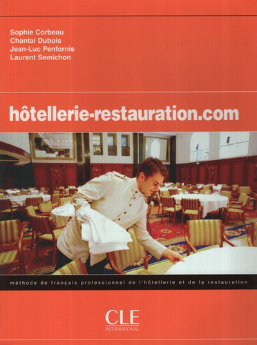 Hotellerie / Restauration.com - Livre De L'eleve - A2