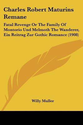 Libro Charles Robert Maturins Remane: Fatal Revenge Or Th...