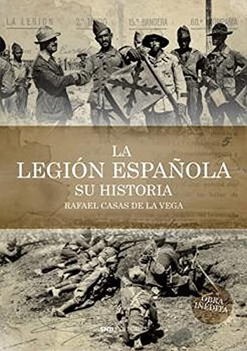 La Legion Española Su Historia