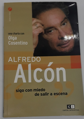 Alfredo Alcón - Una Charla Con Olga Cosentino