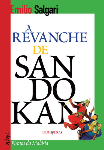 A revanche de Sandokan, de Salgari, Emilio. Editorial Editora Iluminuras Ltda., capa mole em português, 2021