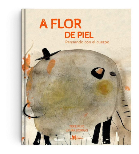 A Flor De Piel, De Tere Puig., Vol. No Aplica. , Tapa Blanda En Español, 2015