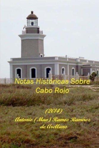 Libro : Notas Historicas Sobre Cabo Rojo - Ramirez De...