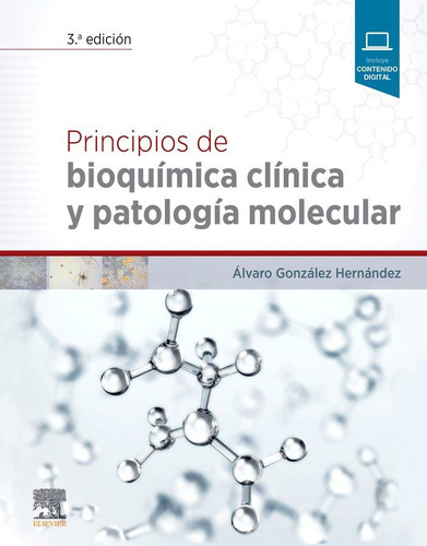 Libro: Principios De Bioquímica Clínica Y Patología Molecula