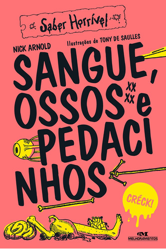 Sangue, Ossos E Pedacinhos