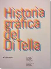 Historia Gráfica Del Di Tella - Fontana, Jalluf