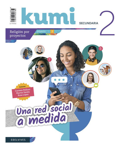 Proyecto Kumi 2 Eso : Una Red Social A Medida, De Pellicer Iborra, Carmen. Editorial Luis Vives (edelvives), Tapa Blanda En Español