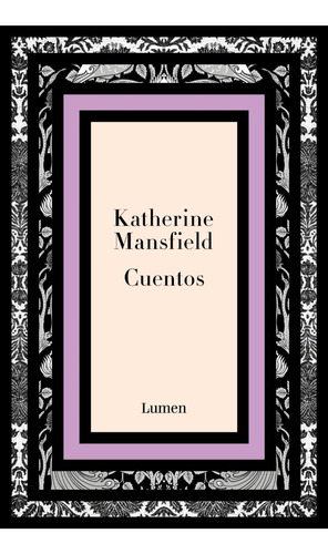 Cuentos - Katherine Mansfield - Lumen - Libro