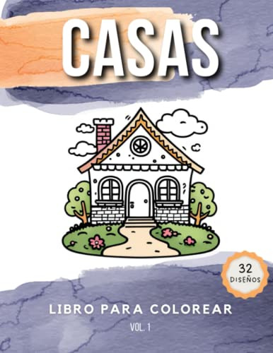 Casas Libro Para Colorear: 32 Diseños De Fachadas De Casas P
