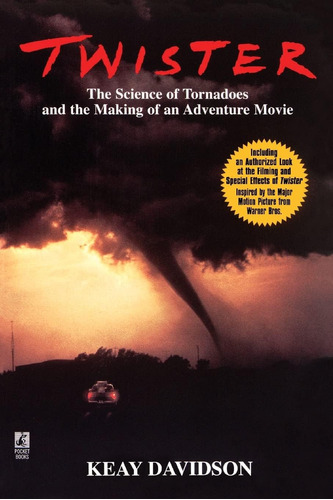 Libro: Twister: The Science Of Tornadoes And The Making Of A