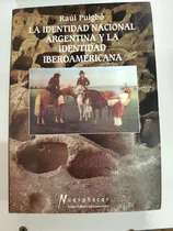 Comprar La Identidad Nacional Argentina  La Identidad Iberoamericana