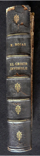 El Cristo Invisible. Ricardo Rojas. 1828. 47n 722