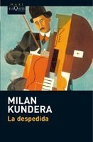 La Despedida De Milan Kundera - Tusquets