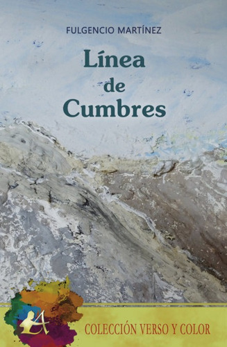 Linea De Cumbres, De Martinez, Fulgencio. Editorial Adarve, Tapa Blanda En Español