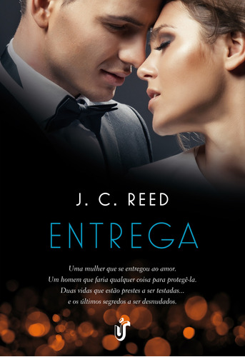 Entrega: Para aqueles que o valorizam, o verdadeiro amor é infinito, de Reed, J. C.. Editora Gente Livraria e Editora Ltda., capa mole em português, 2014