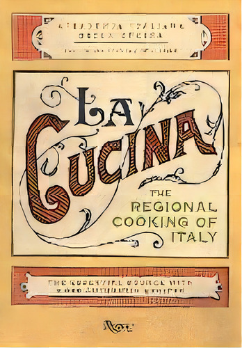 La Cucina, De The Italian Academy Of Cuisine. Editorial Gardners En Inglés, 2009
