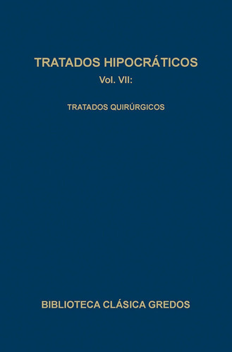 Tratados Hipocraticos Vii (t), De Aa. Vv.. Editorial Gredos, Tapa Dura En Español