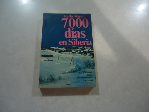 7000 Días En Siberia / Autor: Karlo Stajner