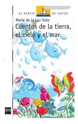 Cuentos De La Tierra El Cielo Y El Mar / Literatura Infantil