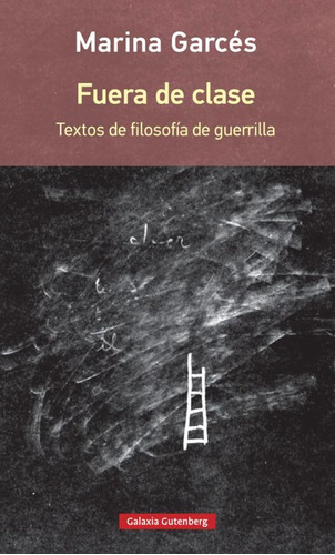 Libro Fuera De Clase. Textos De Filosofía De Guerrilla Lku