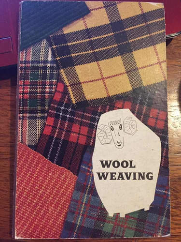 Wool Weaving - Lana Tejidos - Usado - En Inglés