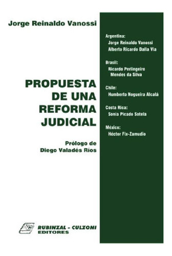 Libro - Propuesta De Una Reforma Judicial. Incluye  - Vanos