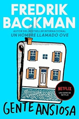 Anxious People Gente Ansiosa - Backman, Fredrik, De Backman, Fred. Editorial Harper Collins Español En Español