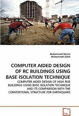 Computer Aided Design Of Rc Buildings Using Base Isolatio...