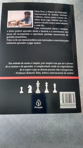 Livro: Para Ensinar E Aprender Xadrez - Adriano Caldeira