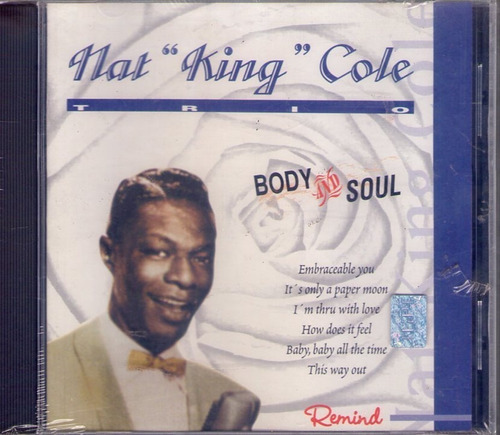 Nat King Cole Trio - Body And Soul - Cd 