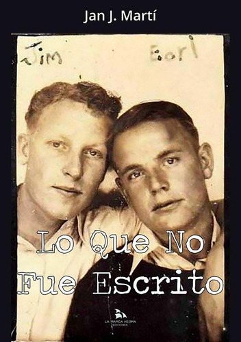 Lo Que No Fue Escrito (libro Original)