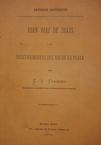 Solis Descubrimiento Rio De La Plata 1879 Clemente Fregeiro