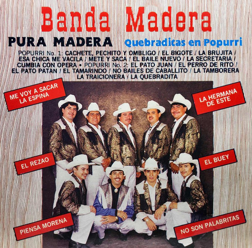 Cd Banda Madera Pura Madera Quebraditas