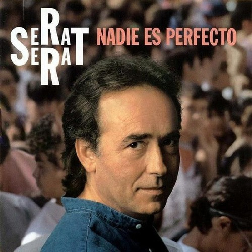 Serrat Nadie Es Perfecto Cd